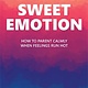 Sweet Emotion: How to Parent Calmly When Feelings Run Hot