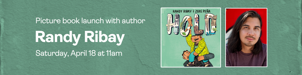 Book Launch with Randy Ribay: Saturday, April 18 at 11am