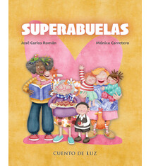 Cuento de Luz Superabuelas