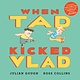 Faber & Faber Children’s When Tad Kicked Vlad