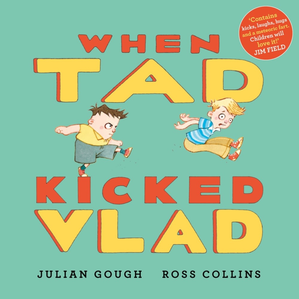Faber & Faber Children’s When Tad Kicked Vlad
