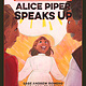 Heyday Alice Piper Speaks Up