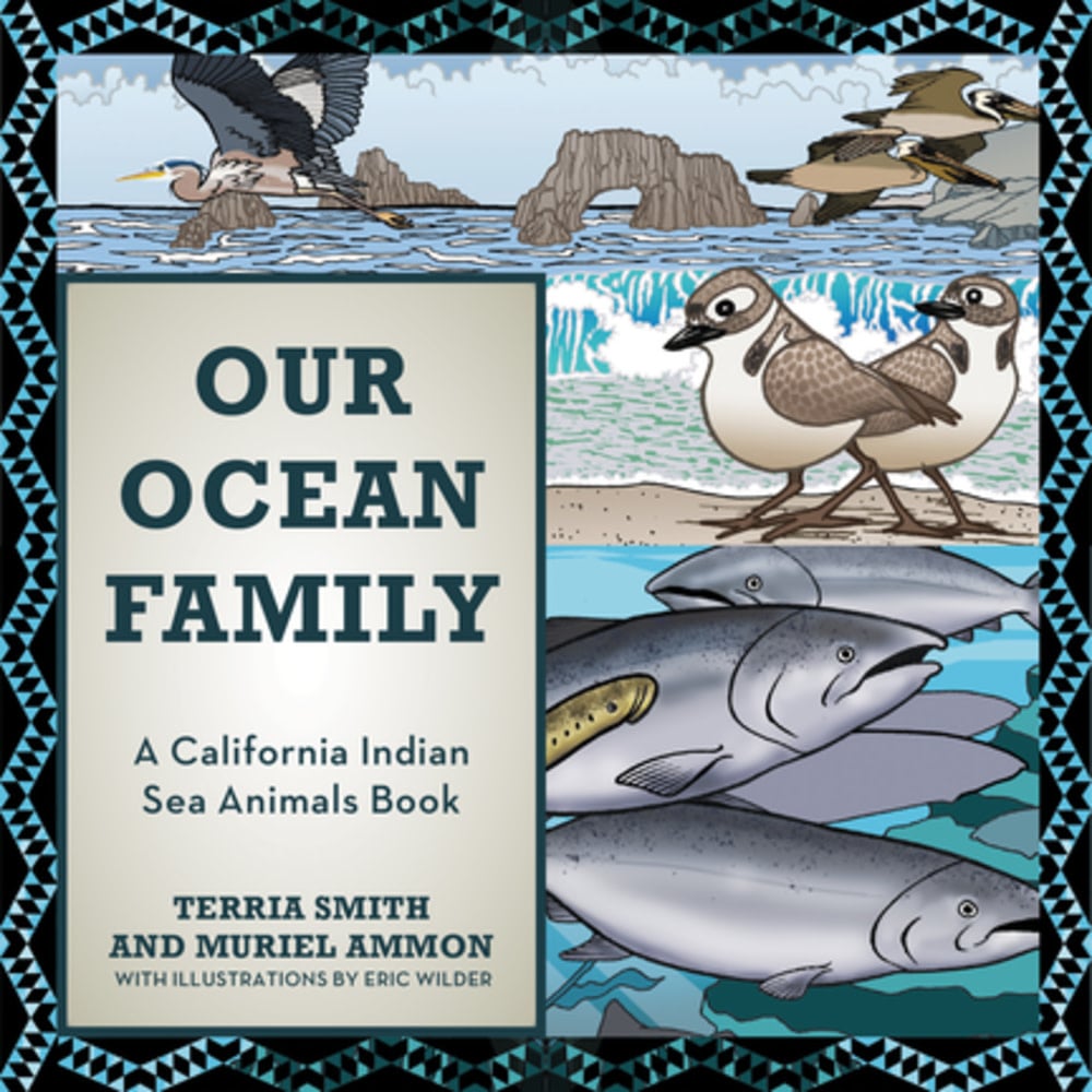 Heyday Our Ocean Family: A California Indian Sea Animals Book