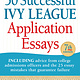 SuperCollege 50 Successful Ivy League Application Essays