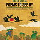 Plough Publishing House Nature Poems to See By: A Comic Artist Interprets More Great Poetry