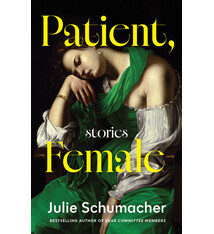 Milkweed Editions Patient, Female: Stories