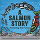 Owlkids A Salmon Story: Protecting the Future