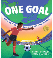 Groundwood Books One Goal: How Soccer Can Help Save the Planet