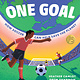 Groundwood Books One Goal: How Soccer Can Help Save the Planet