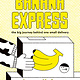 Scribble US Banana Express: the big journey behind one small delivery