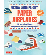 Tuttle Publishing Ultra Long Flight Paper Airplanes: 20 Incredible Planes Designed for Record Breaking Flights
