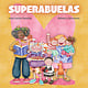 Cuento de Luz Superabuelas
