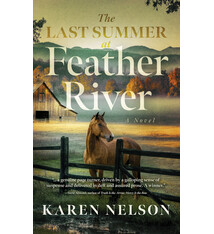 The Last Summer at Feather River: A Novel