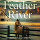 The Last Summer at Feather River: A Novel