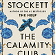 The Calamity Club: A Novel