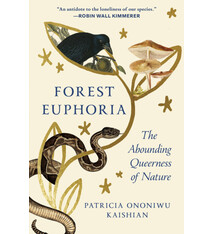 Forest Euphoria: On Becoming, Belonging, and the Abounding Queerness of Nature