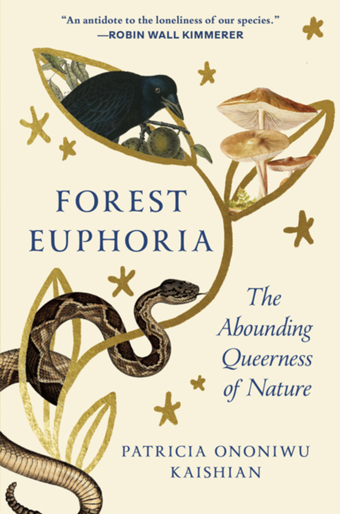 Forest Euphoria: On Becoming, Belonging, and the Abounding Queerness of Nature