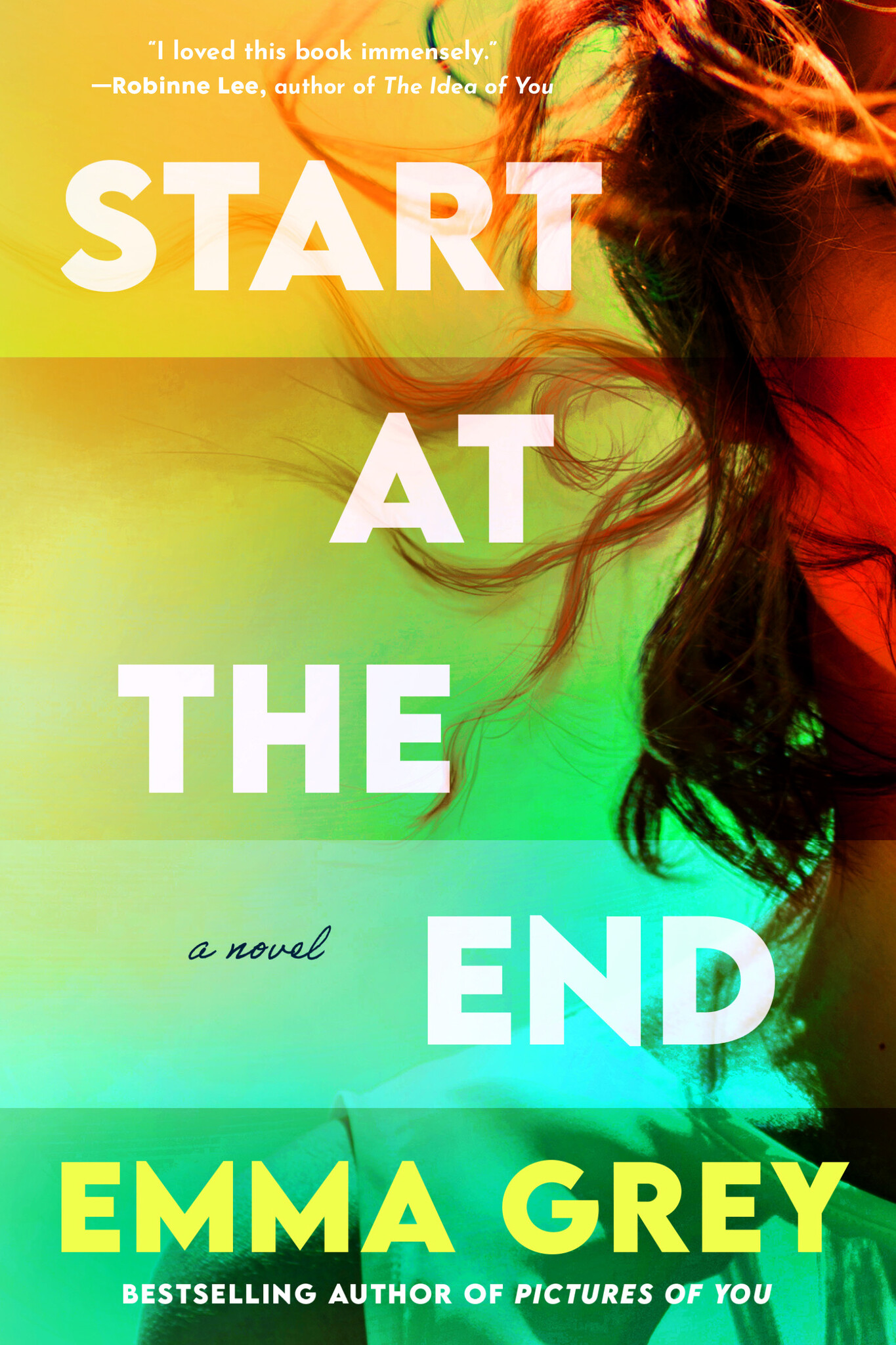 Start at the End: A Novel
