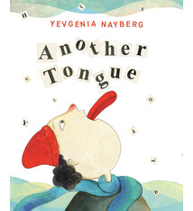 Neal Porter Books Another Tongue