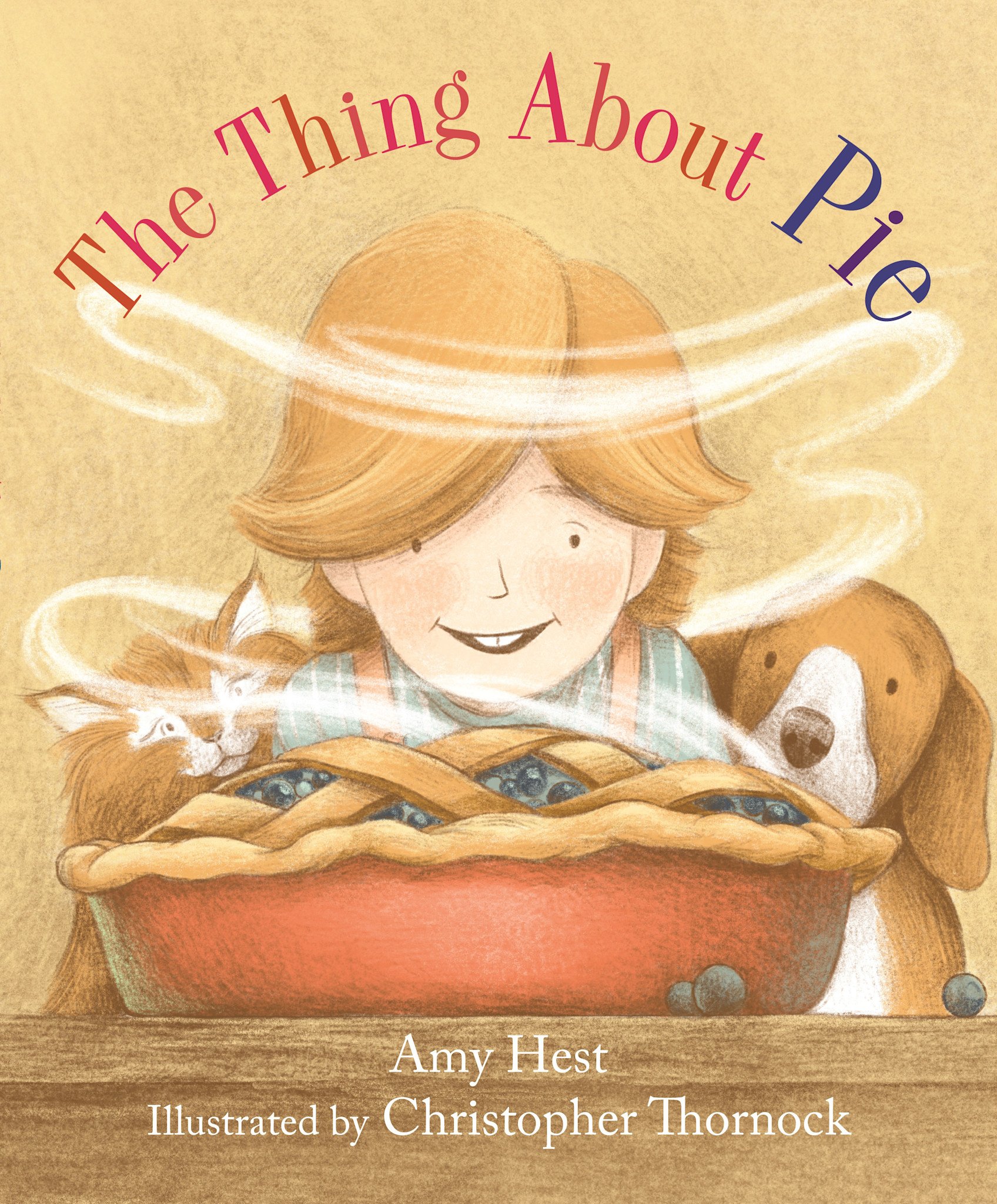 Neal Porter Books The Thing About Pie