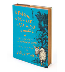 Neal Porter Books A Potion, a Powder, a Little Bit of Magic: Or, Like Lightning in an Umbrella Storm