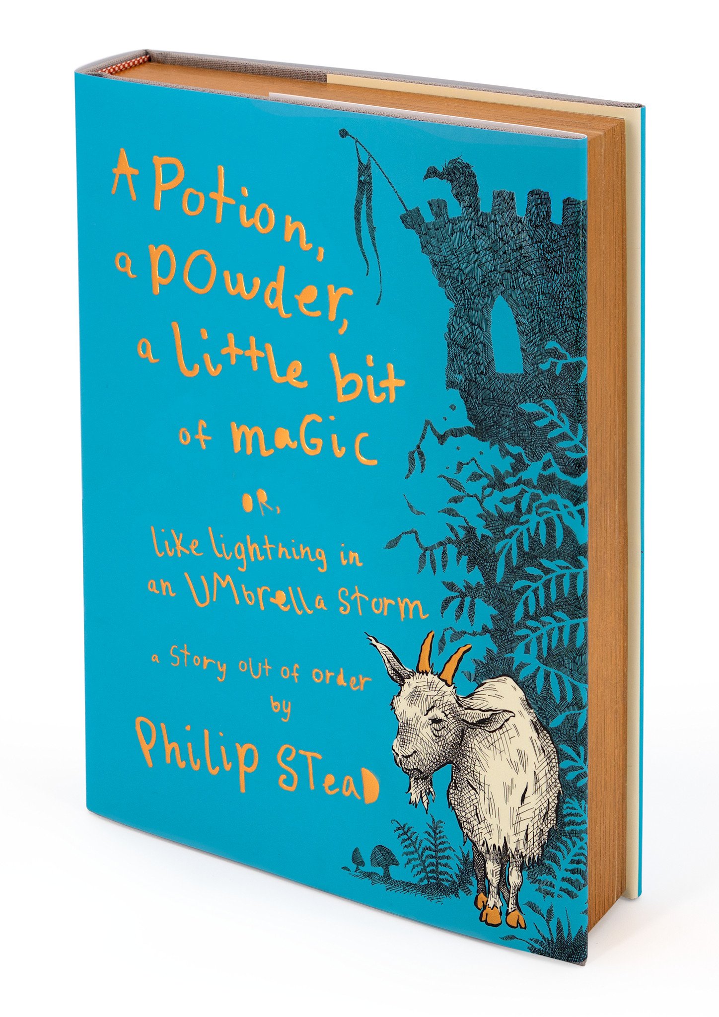 Neal Porter Books A Potion, a Powder, a Little Bit of Magic: Or, Like Lightning in an Umbrella Storm