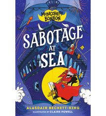 Candlewick Montgomery Bonbon: Sabotage at Sea