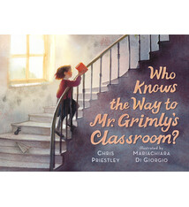 Candlewick Who Knows the Way to Mr. Grimly's Classroom?