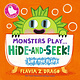 Candlewick Monsters Play... Hide-and-Seek!