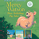Candlewick Mercy Watson: Three Rollicking Pig Tales: 3 Books in 1