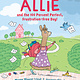 Allie and the 100 Percent Perfect, Frustration-Free Day!
