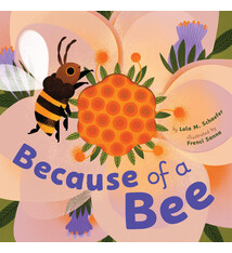 Chronicle Books Because of a Bee
