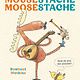 Chronicle Books Mousestache Moosestache