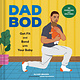 Chronicle Books Dad Bod: Get Fit and Bond with Your Baby—30 Exercises and Routines
