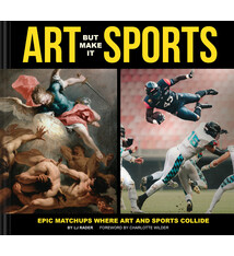 Chronicle Books Art But Make It Sports: Epic Matchups Where Art and Sports Collide