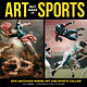 Chronicle Books Art But Make It Sports: Epic Matchups Where Art and Sports Collide