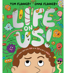 Life On Us: Everything that lives ON us or IN us, but is NOT us!