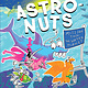 Chronicle Books AstroNuts Mission Two: The Water Planet