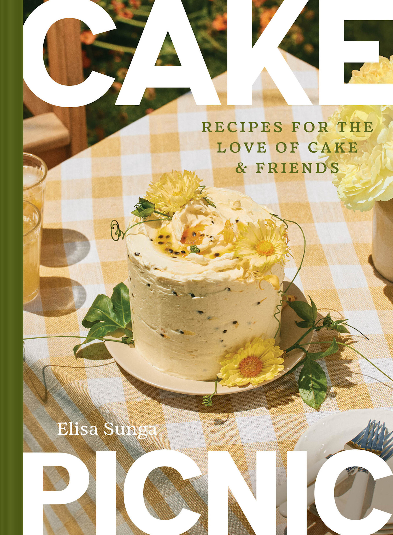 Chronicle Books Cake Picnic: Recipes for the Love of Cake & Friends