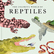 Princeton Architectural Press The Colorful World of Reptiles