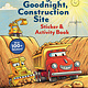 Chronicle Books Goodnight, Goodnight, Construction Site Sticker & Activity Book: A Sticker & Activity Book
