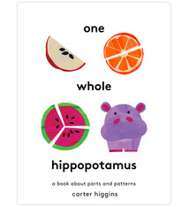 Chronicle Books One Whole Hippopotamus: A Book About Parts and Patterns