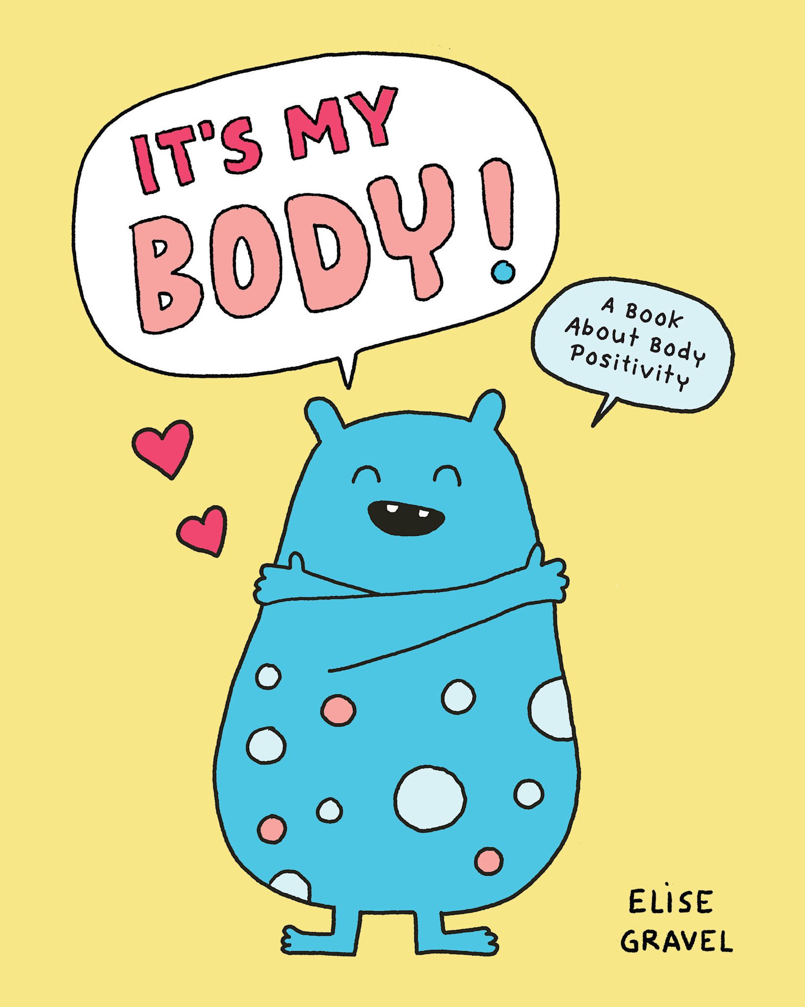 Chronicle Books It’s My Body!: A Book About Body Positivity