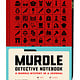 Chronicle Books Murdle Detective Notebook: A Murdle Mystery in a Journal—with Tips, Codes, Clues, and More