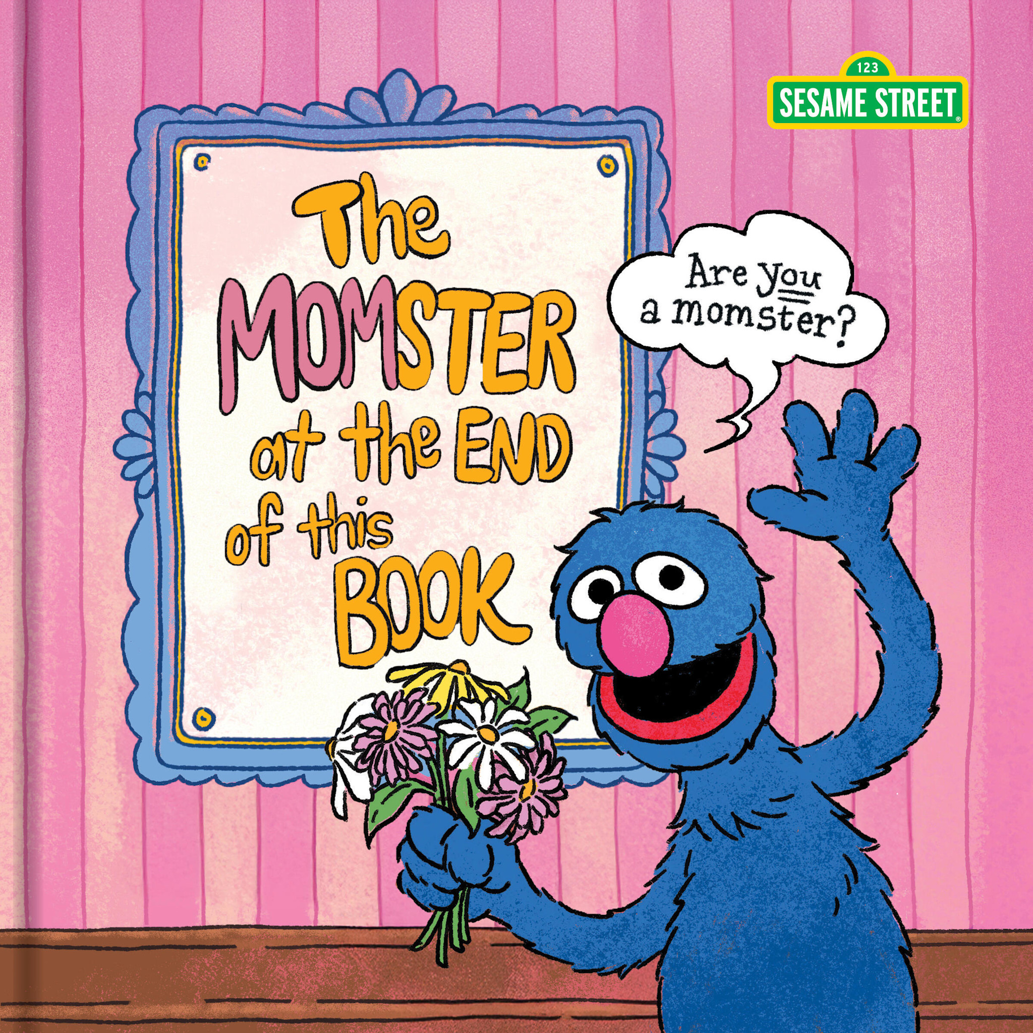 Chronicle Books Sesame Street The Momster at the End of This Book