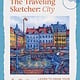 The Traveling Sketcher: City: Learn to Draw Your Travel Memories
