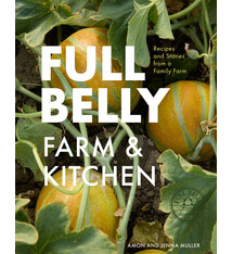 Full Belly: Recipes and Stories from a Family Farm