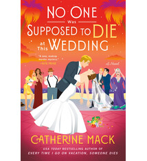 Minotaur Books No One Was Supposed to Die at This Wedding: A Novel
