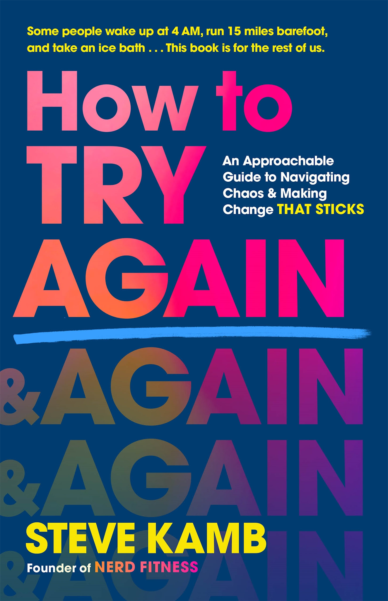 St. Martin's Press How to Try Again: An Approachable Guide to Navigating Chaos and Making Change THAT STICKS
