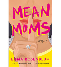 Flatiron Books Mean Moms: A Novel